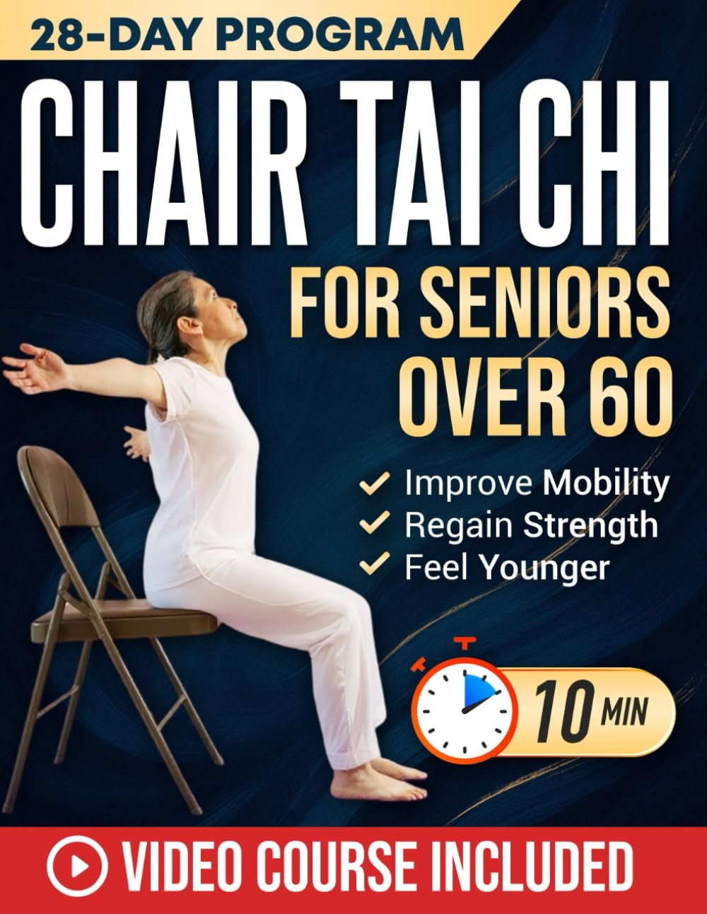 Chair Tai Chi for Seniors Over 60: Safe & Easy 10-Minute Daily Seated Flows to Improve Mobility, Regain Strength, Feel Younger, and Sharpen Your Mind | With Illustrations & Video Tutorials