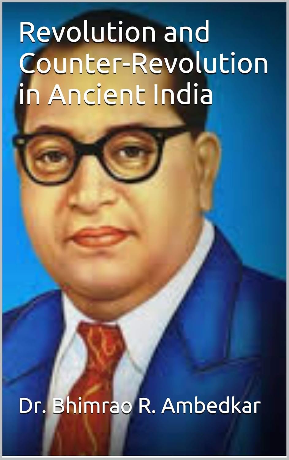 Revolution and Counter-Revolution in Ancient India